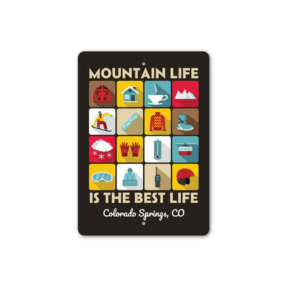 Mountain Life Is The Best Life Colorado Springs Ski Sign