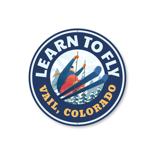 Learn To Fly Vail Colorado Round Ski Sign