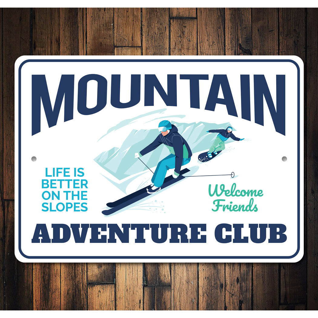 Mountain Adventure Club Welcome Friends Ski Sign