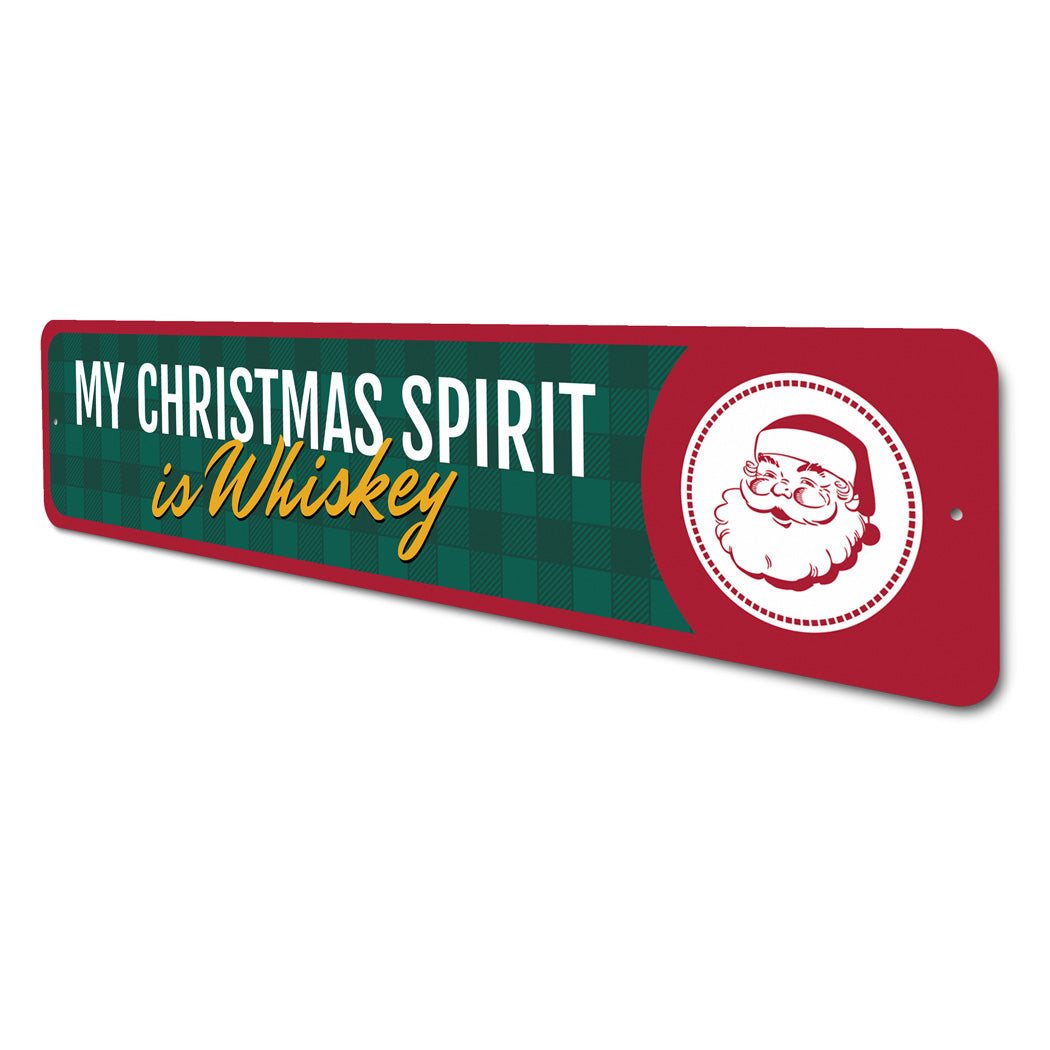 My Christmas Spirit Is Whiskey Holiday Decor Funny Christmas Sign