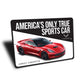 Americas Only True Sports Car Chevy Corvette Decor Metal Sign