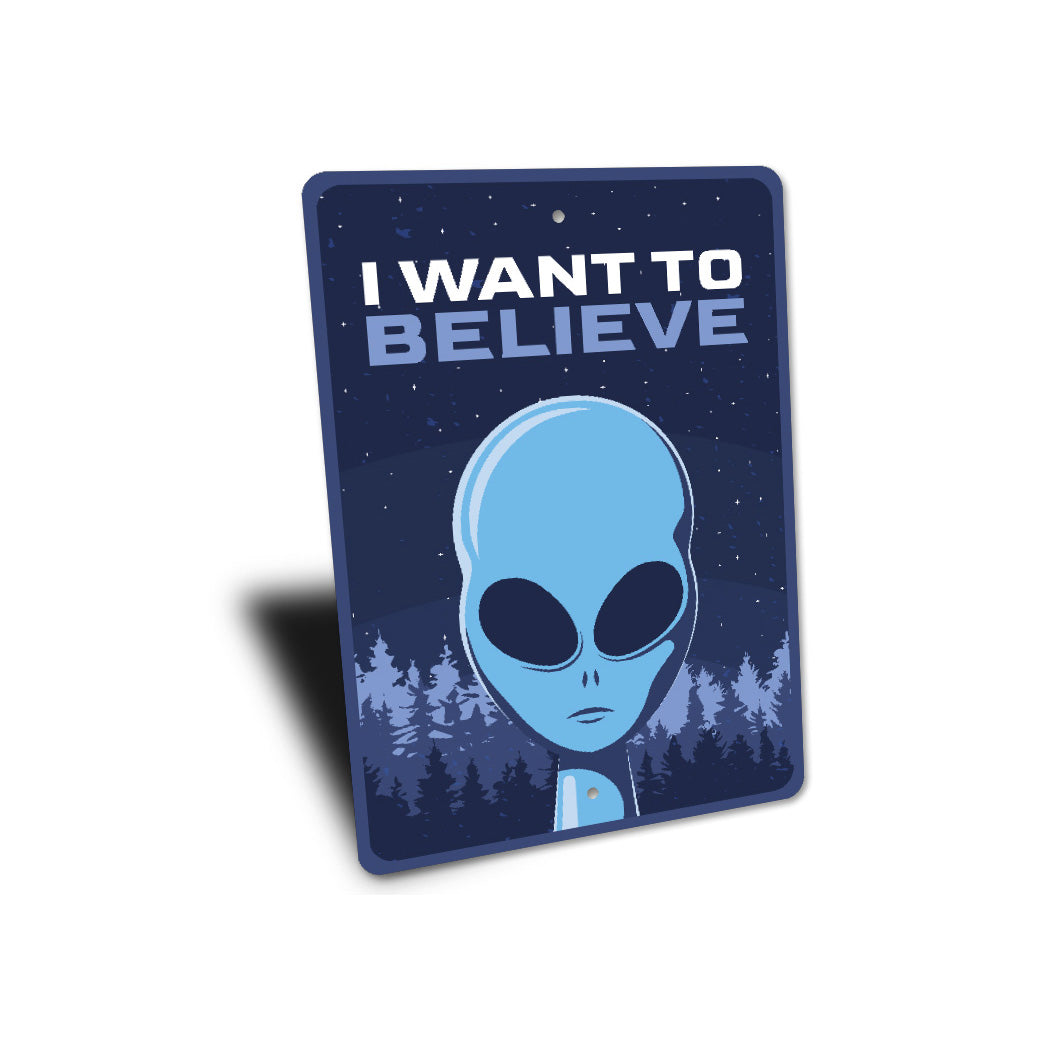 I Want To Believe Funny Alien Decor Metal Sign