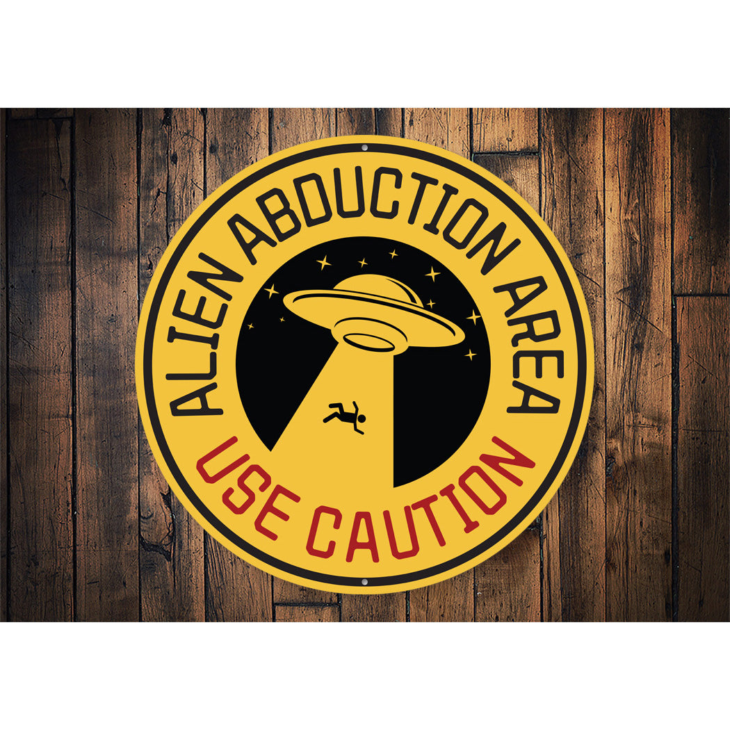 Aliens Abduction Area Use Caution Alien Decor Metal Sign