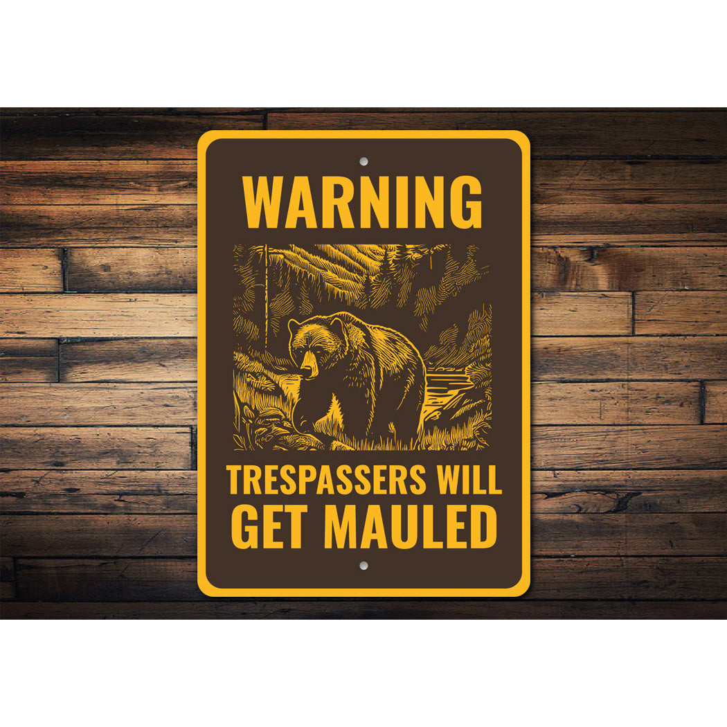 Warning Trespassers Will Get Mauled Bear Sign