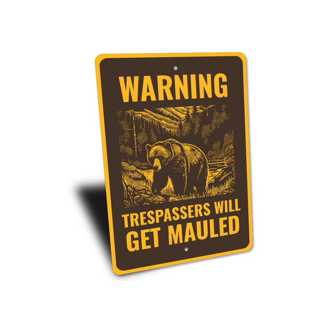 Warning Trespassers Will Get Mauled Bear Sign