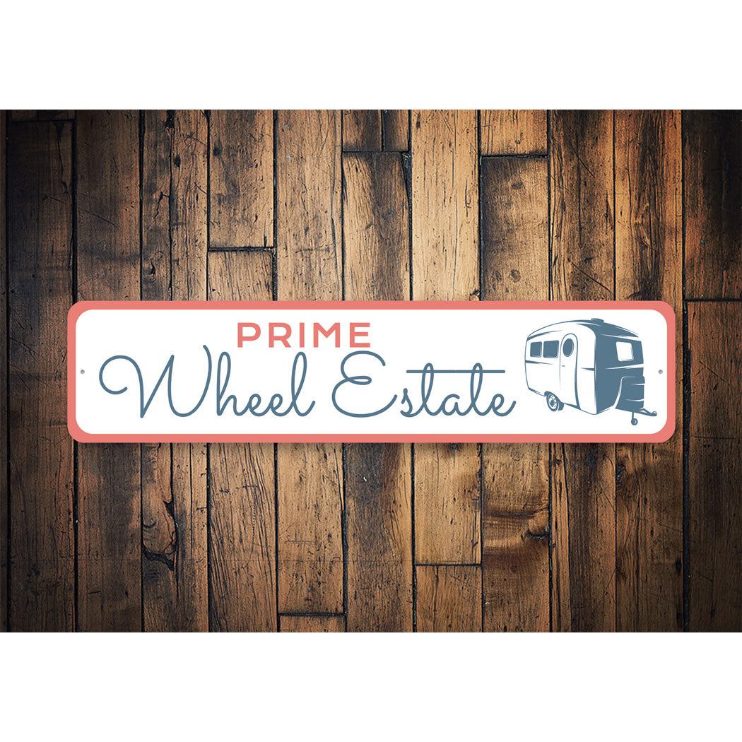 Prime Wheel Estate Camper Sign