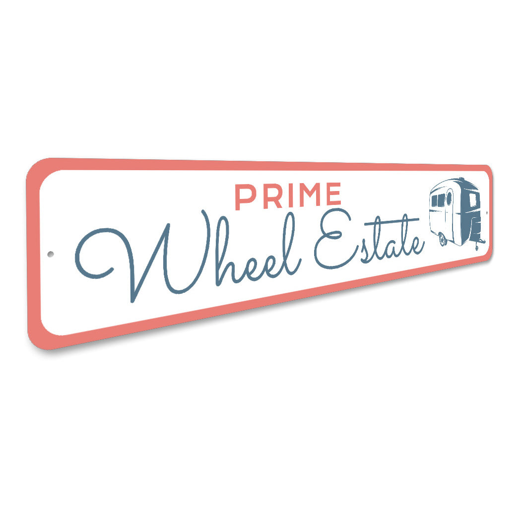 Prime Wheel Estate Camper Sign