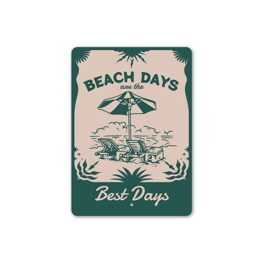 Beach Days Are The Best Days Tropical Signs