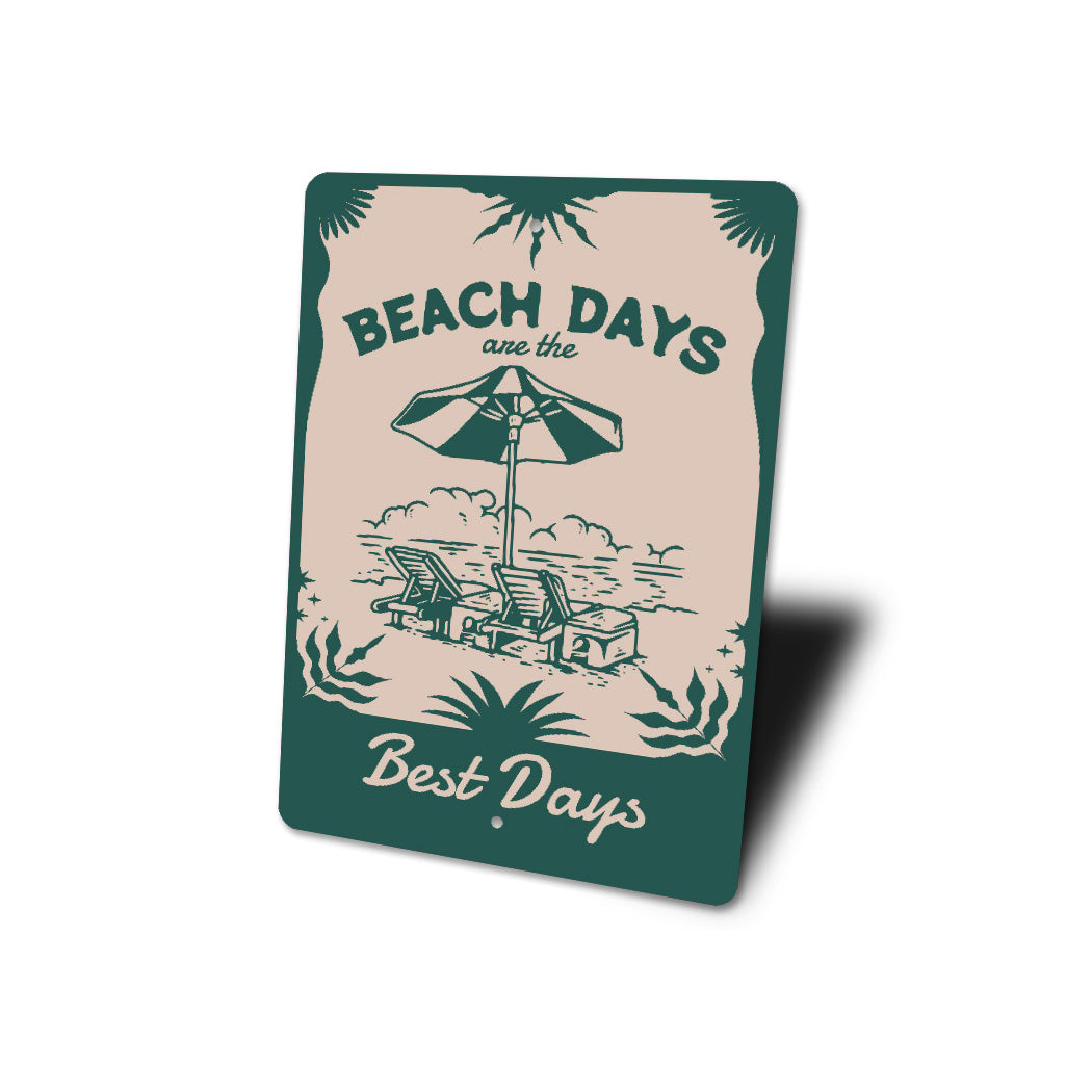 Beach Days Are The Best Days Tropical Signs