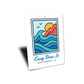 Beach Art Easy Does It Ocean Signs
