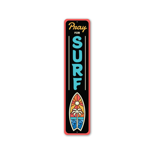 Surfing Pray For Surf Beach Sign