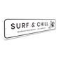 Surf And Chill Sunbathing Beach Surfing Sign