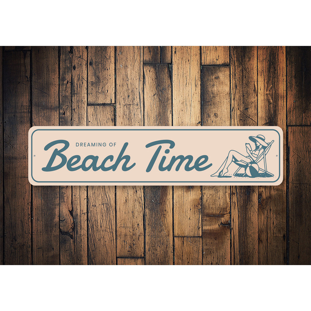 Dreaming Of Beach Time Tropical Vacation Sign