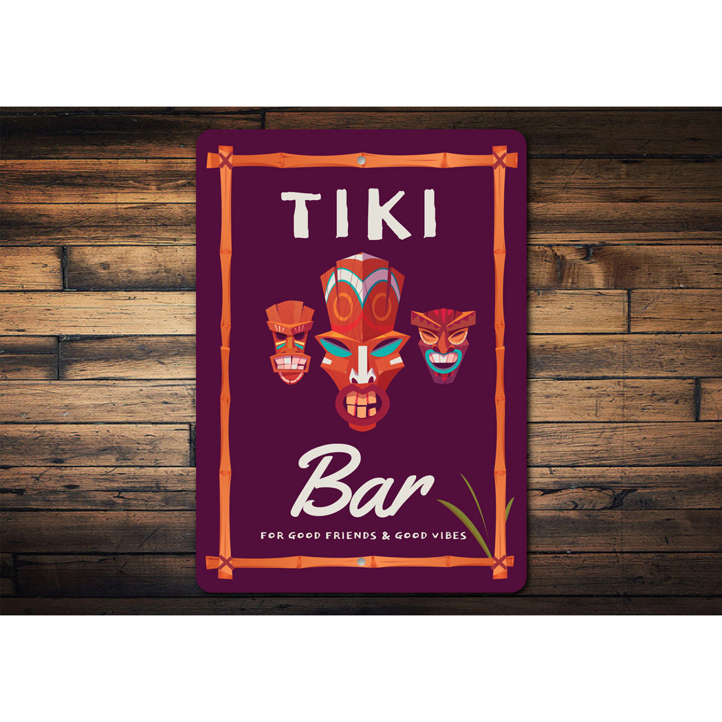 Tiki Bar For Good Friends And Good Vibes Sign