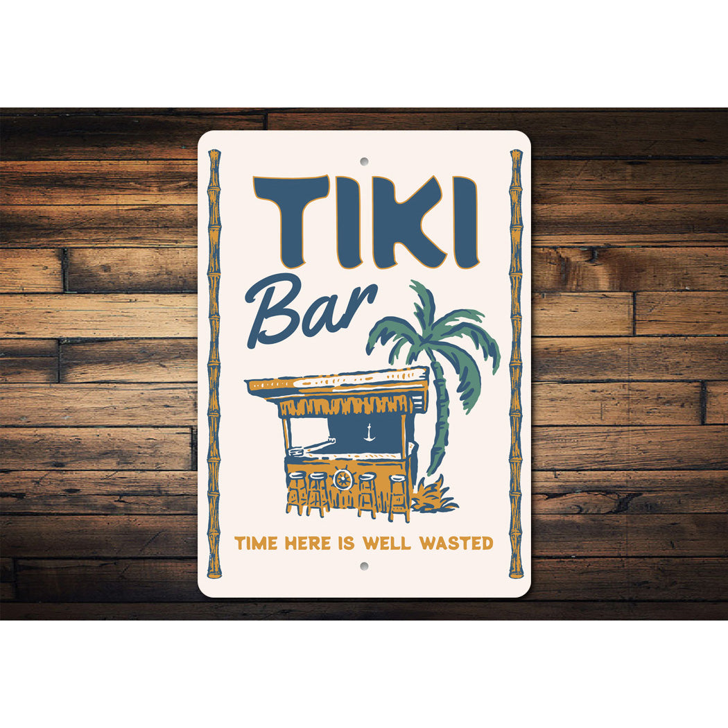 Tiki Bar Time Here Is Well Wasted Bar Sign