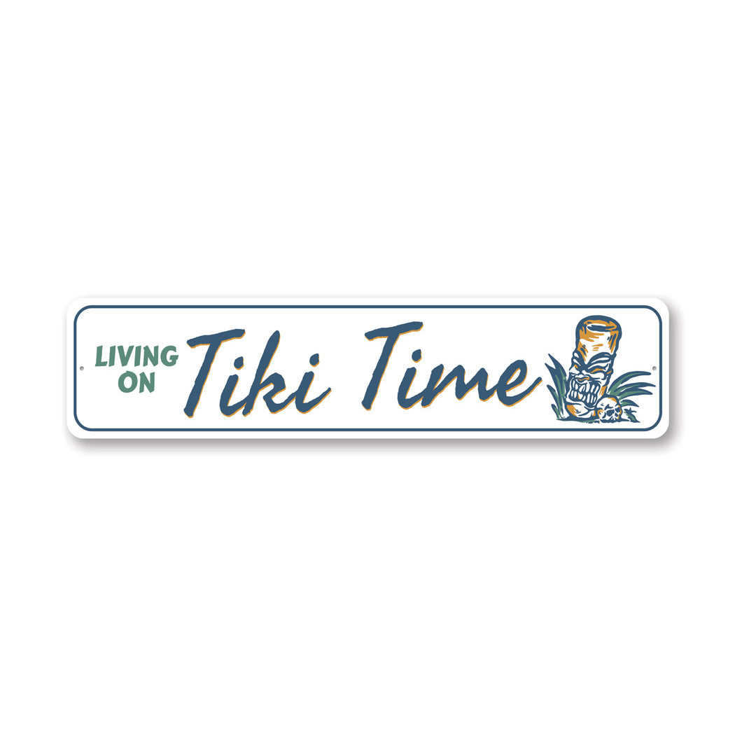 Living On Tiki Time Tiki Bar Sign