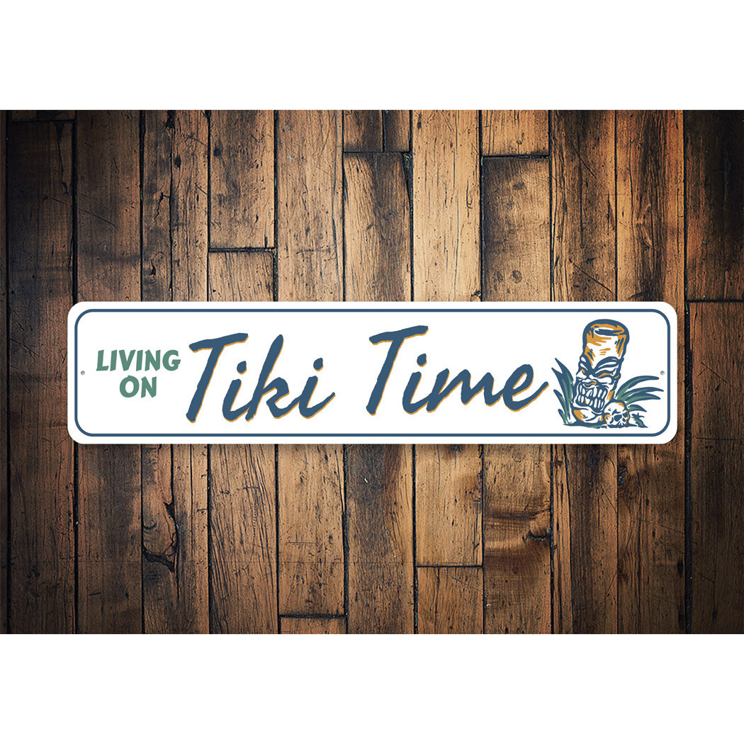 Living On Tiki Time Tiki Bar Sign