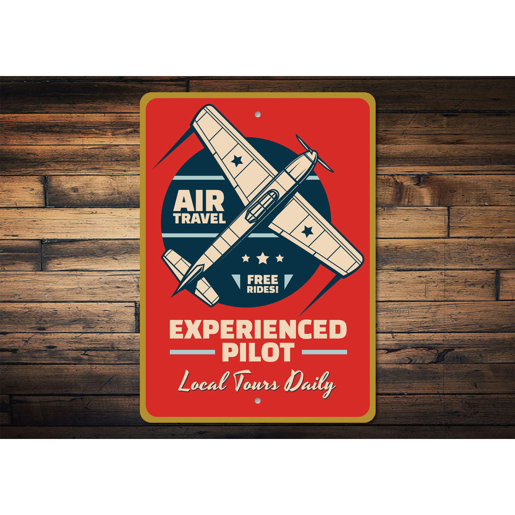 Experienced Pilot Local Tours Daily Sign