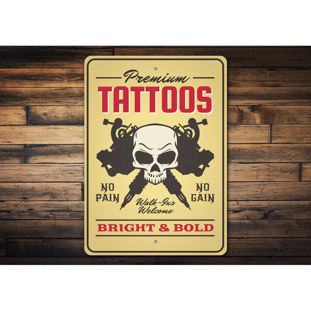 Premium Tattoos Sign