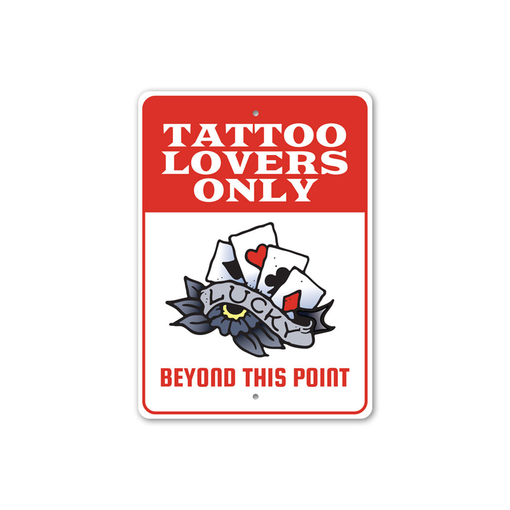 Tattoo Lovers Metal Sign