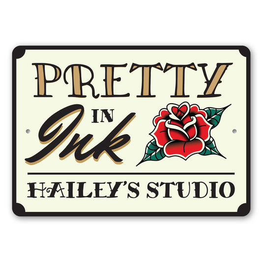 Pretty In Ink Tattoo Sign