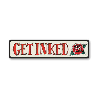 Get Inked Rose Tattoo Metal Sign