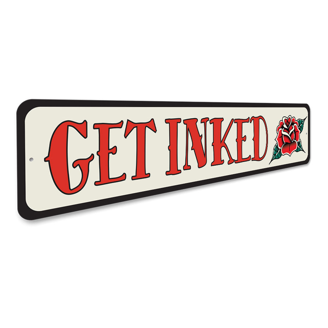 Get Inked Rose Tattoo Sign