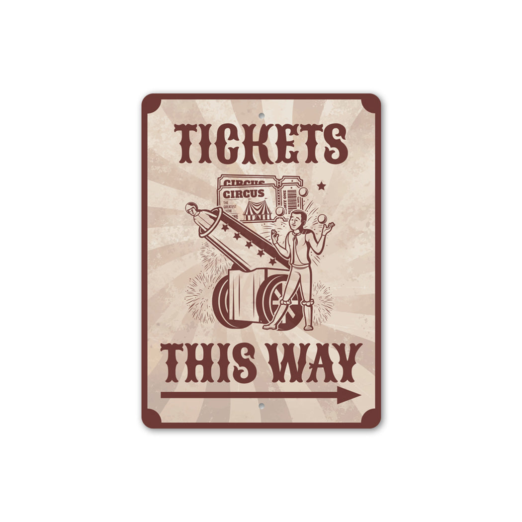 Tickets This Way Circus Metal Sign