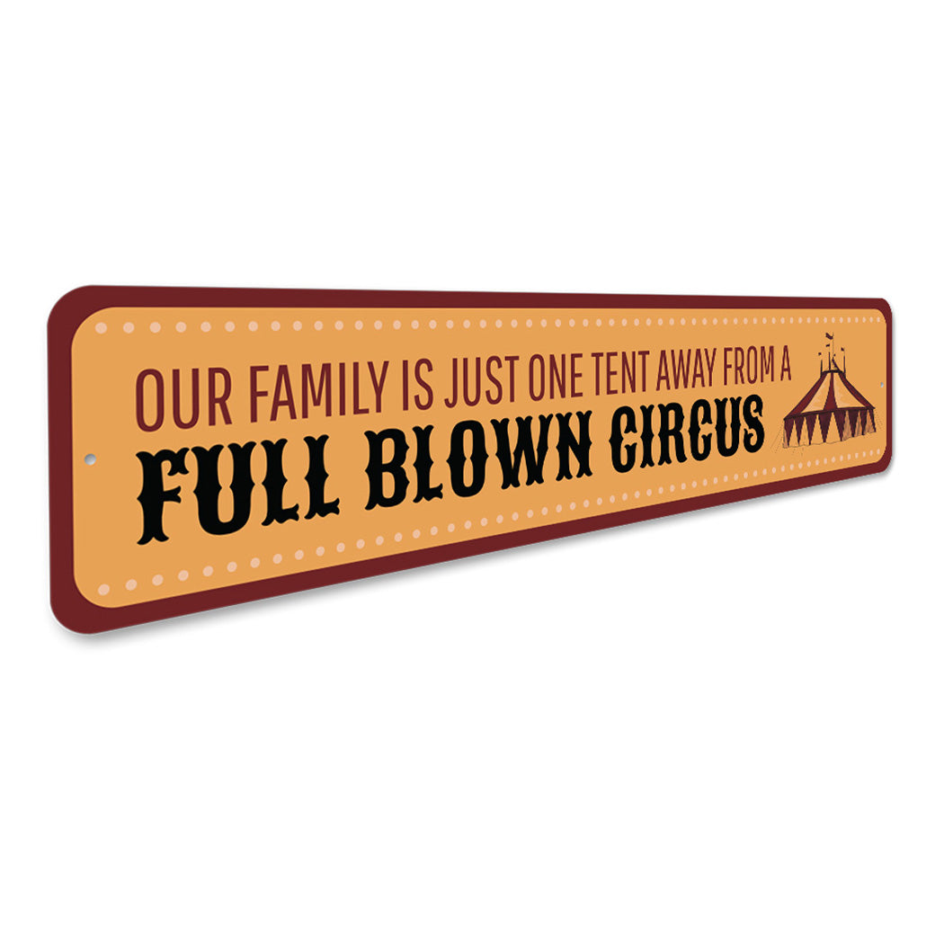 Family is a Circus Sign