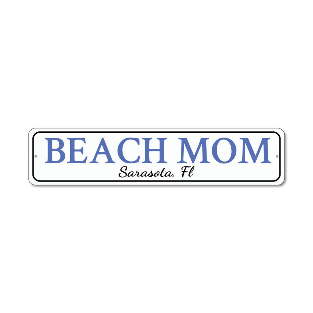 Beach Mom Metal Sign