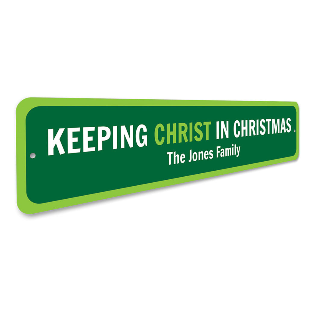 Keeping Christ In Christmas Sign