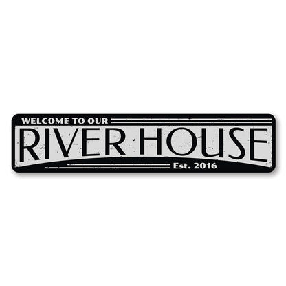 Welcome River House Est Date Sign