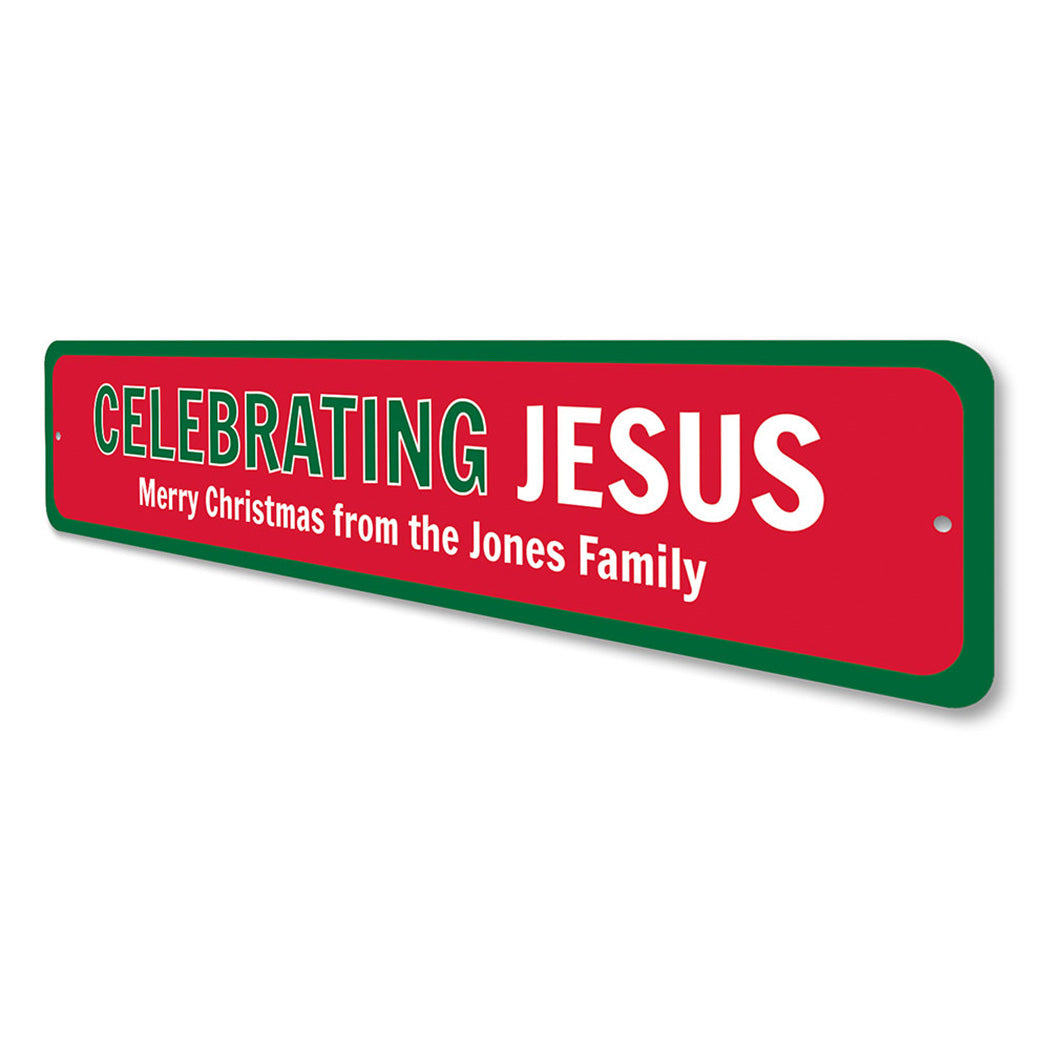 Celebrating Jesus Sign