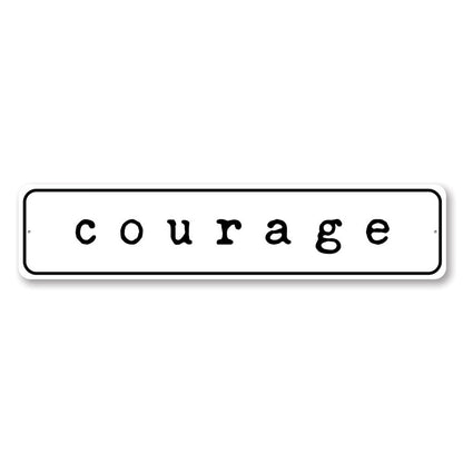 Courage Home Sign