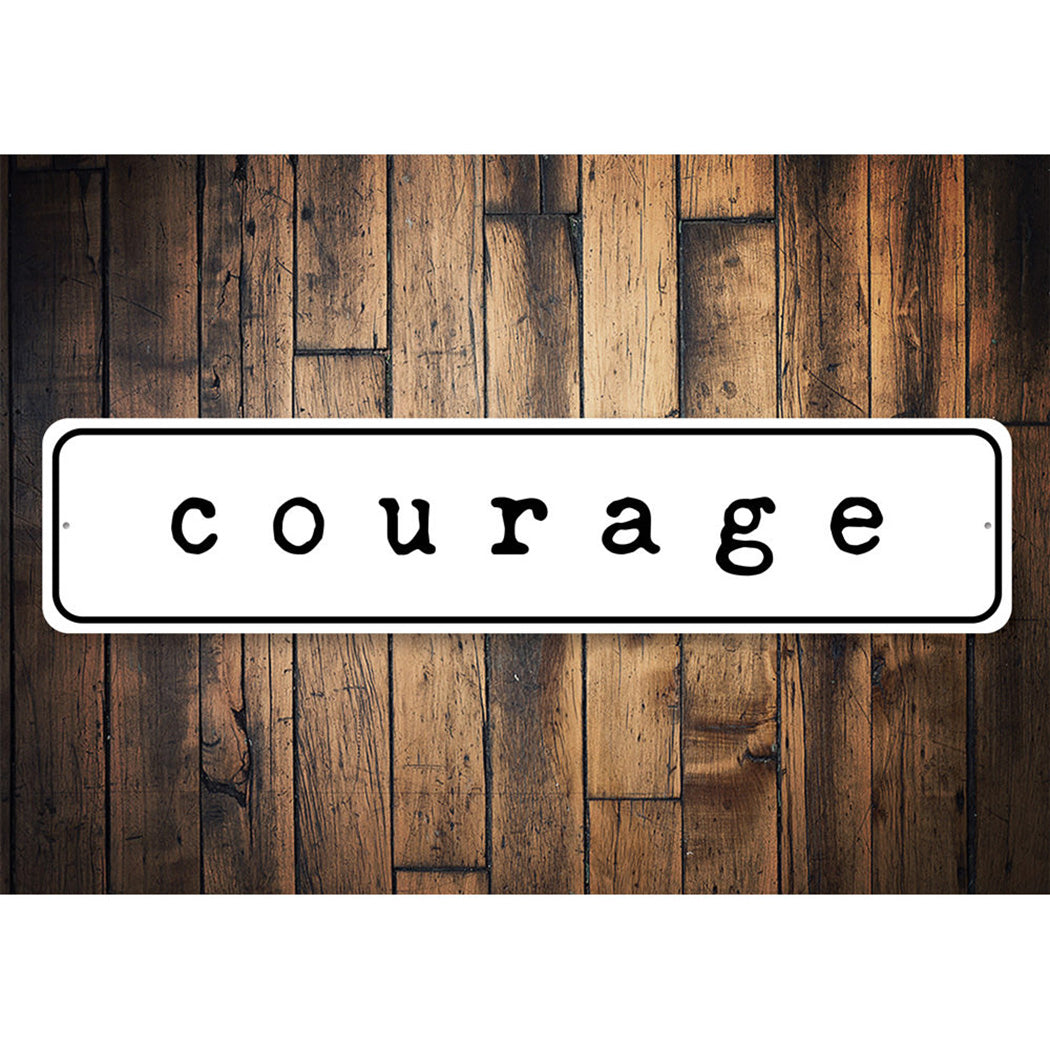 Courage Home Sign