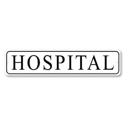 Hospital Novelty Sign