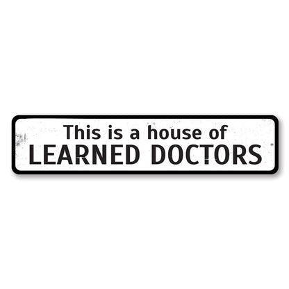 House Of Learned Doctors Sign