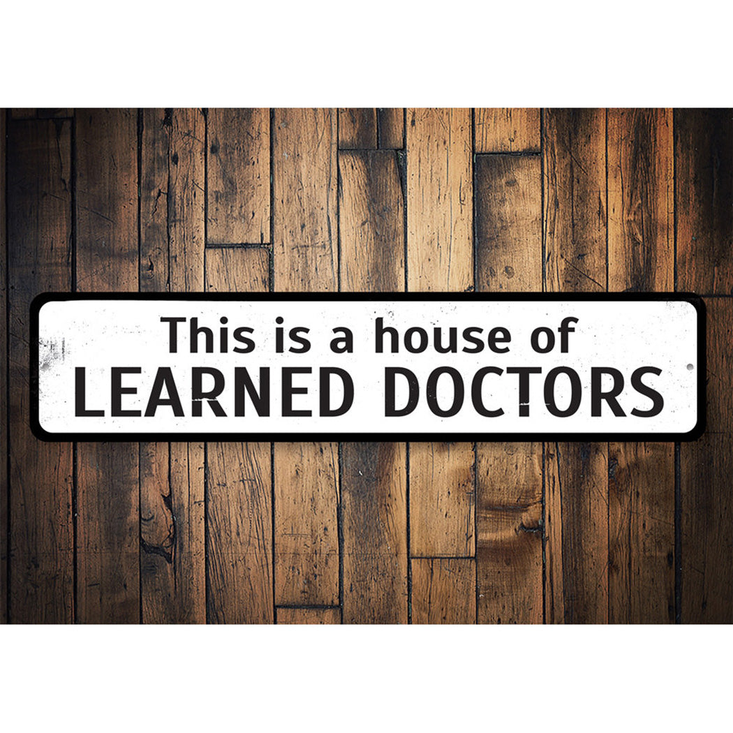 House Of Learned Doctors Sign