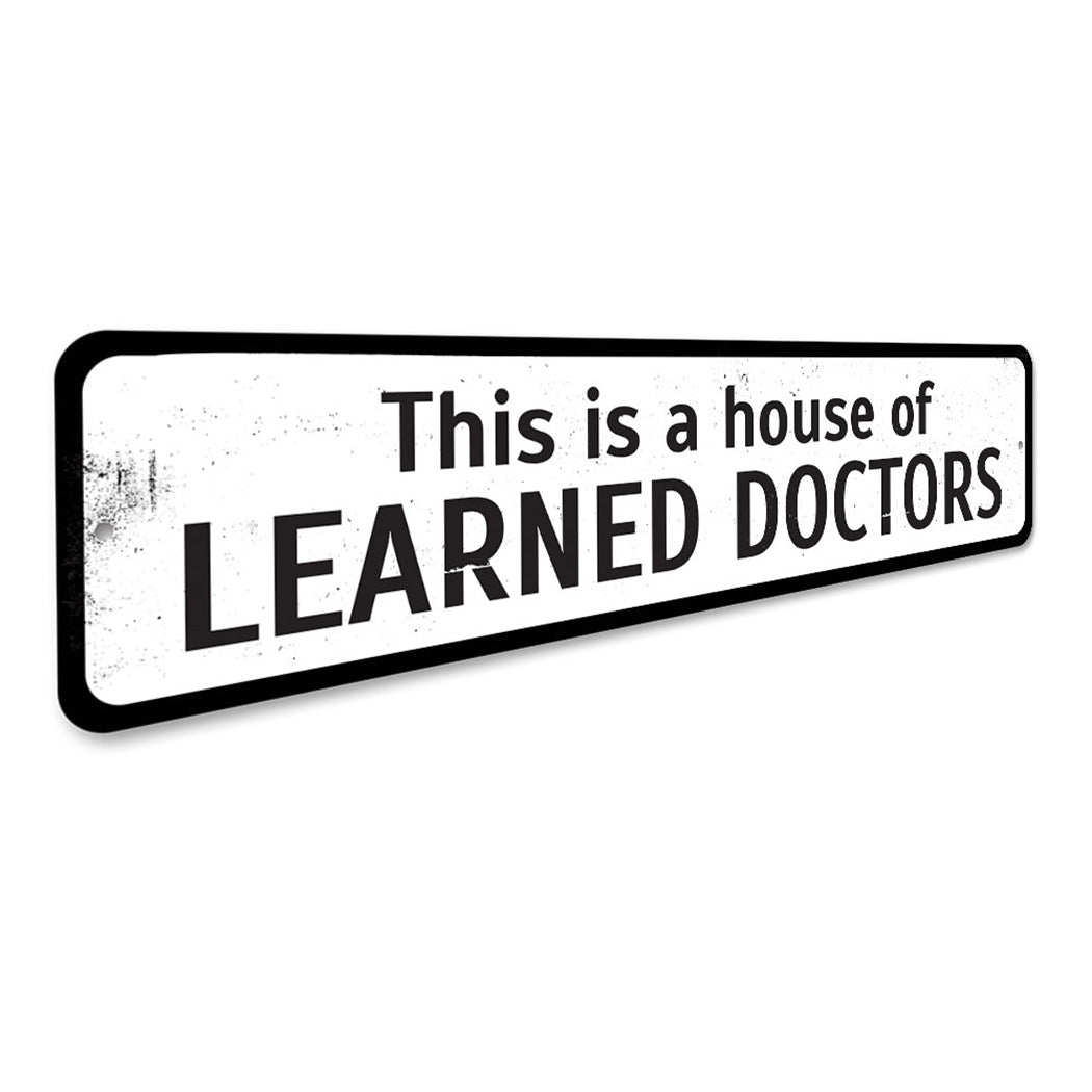 House Of Learned Doctors Sign