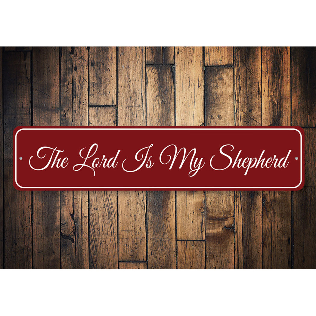 The Lord Is My Shepherd Sign