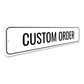 Custom Metal Sign Order 6" x 24" - 03