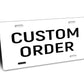 Custom Metal Sign Order 6" x 12" - 01