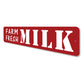 Farm Fresh Milk Street Sign