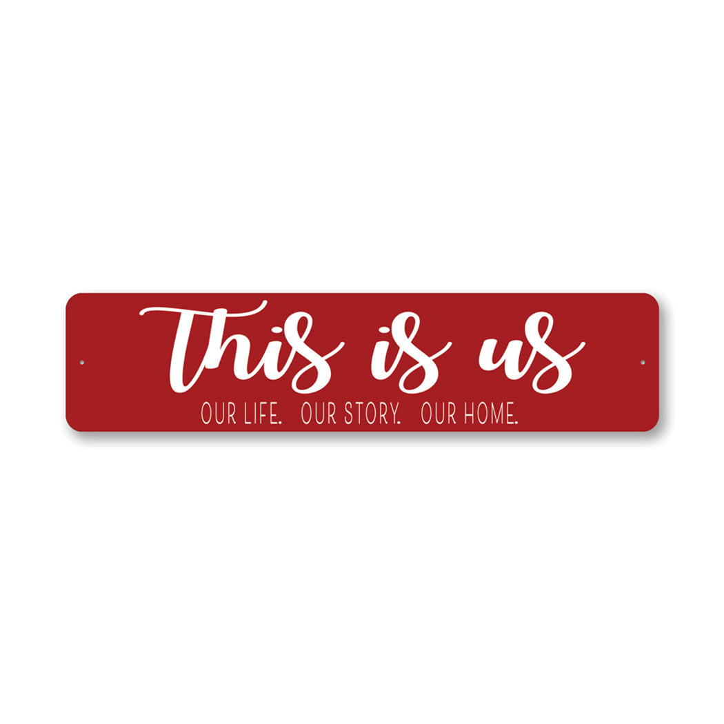 This Is Us Home Metal Sign