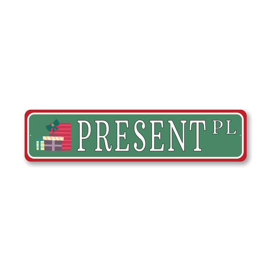 Present Street Metal Sign