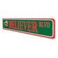 Santa Believer Street Sign