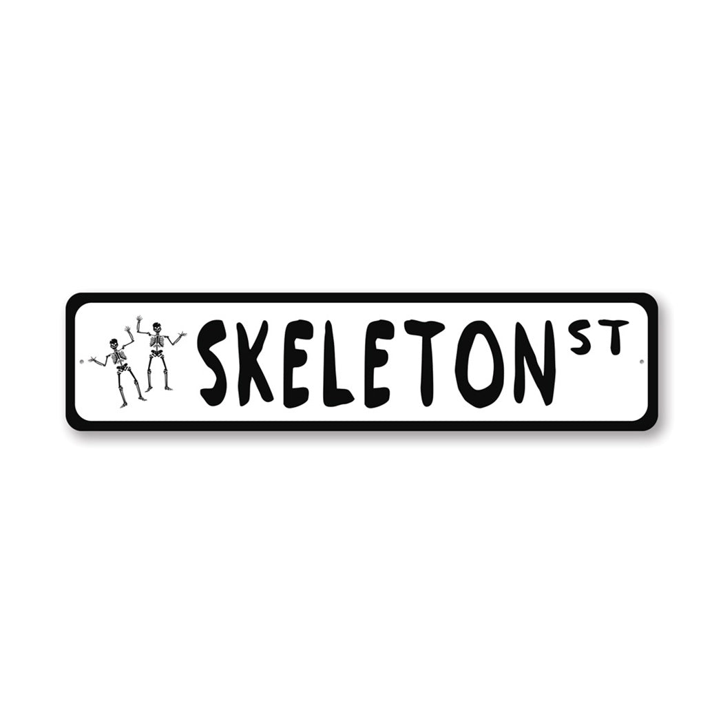 Skeleton Street Metal Sign