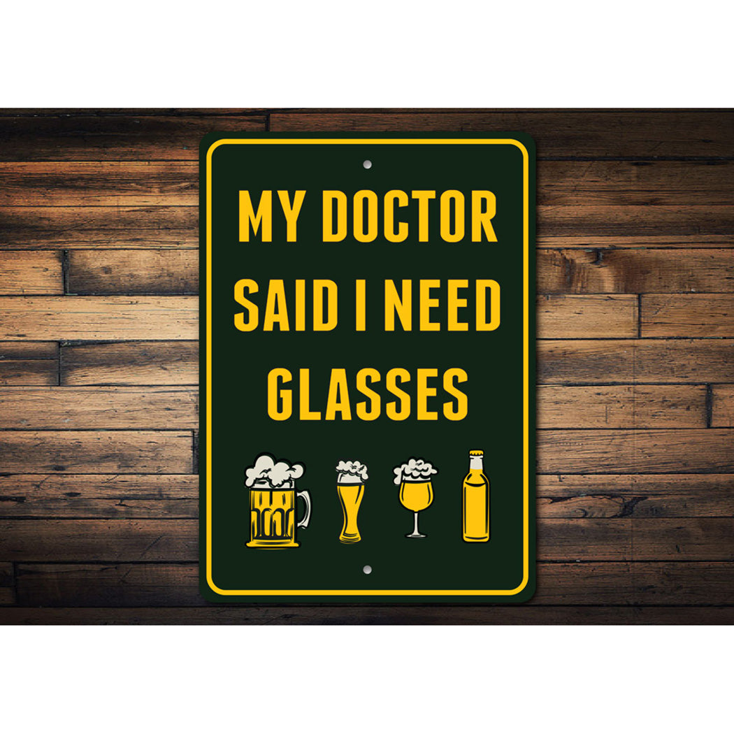 I Need Glasses Beer Sign