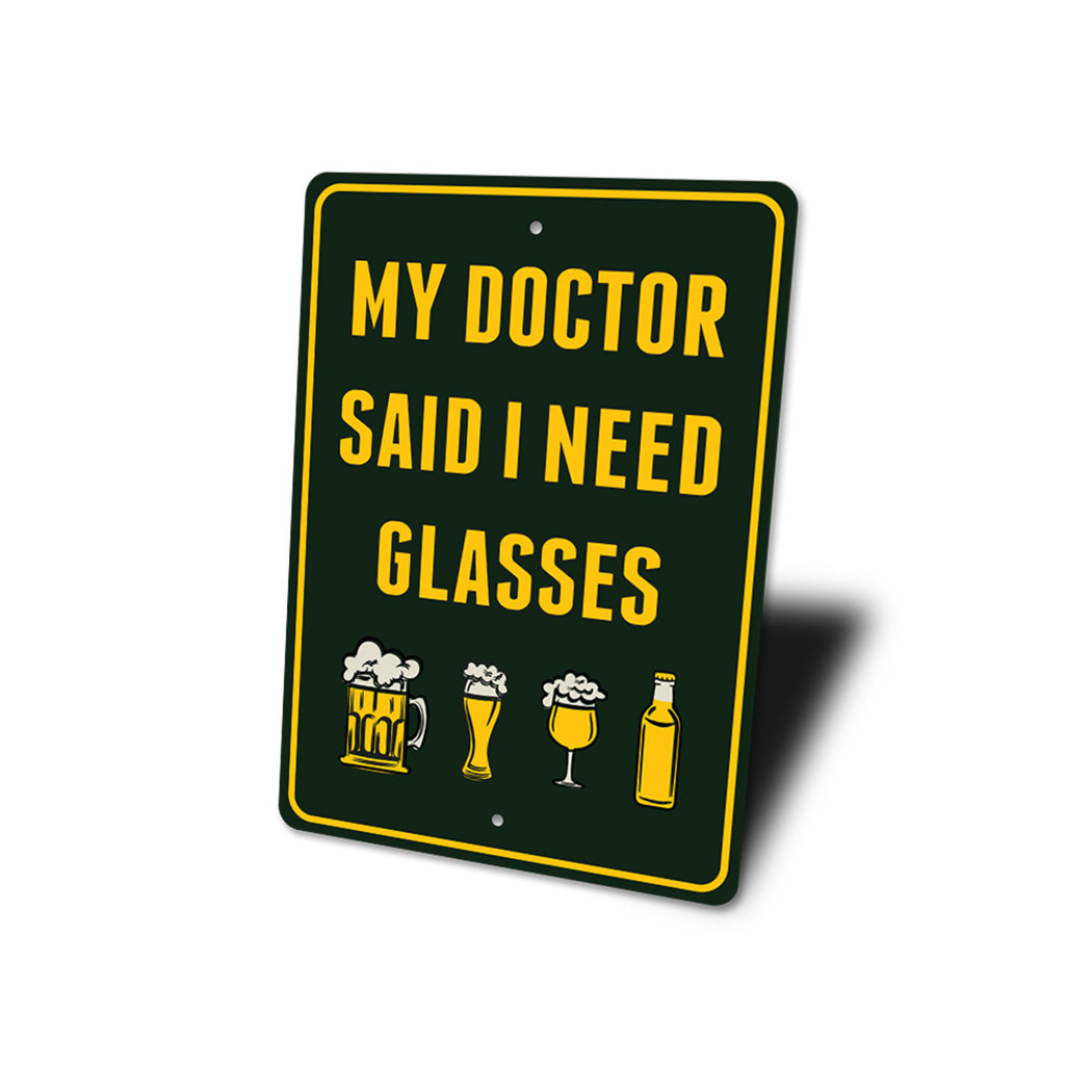 I Need Glasses Beer Sign