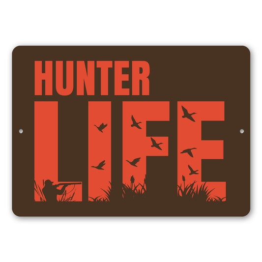 Hunters Life Sign
